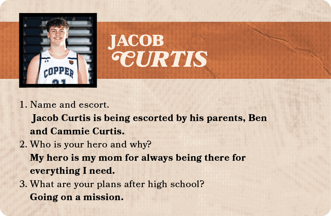JACOB CURTIS,1. Name and escort. Jacob Curtis is being escorted by his parents, Ben and Cammie Curtis. 2. Who is your...