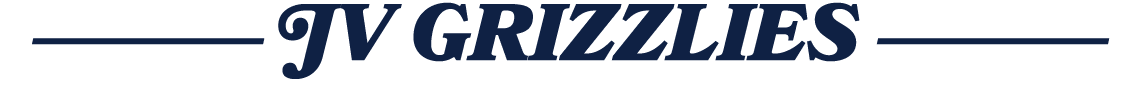 ———— JV GRIZZLIES ————