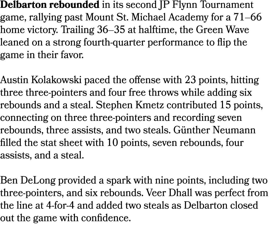 Delbarton rebounded in its second JP Flynn Tournament game, rallying past Mount St. Michael Academy for a 71–66 home ...