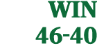 WIN 46 40