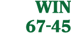 WIN 67 45