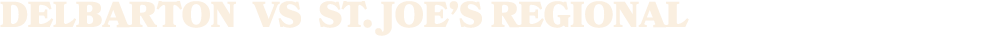 delbarton vs st. joe’s regional