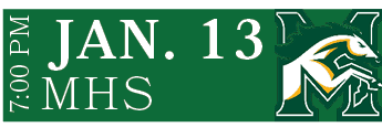 MHS, JAN. 13,7:00 P