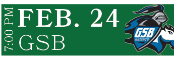GSB,FEB. 24,7:00 P