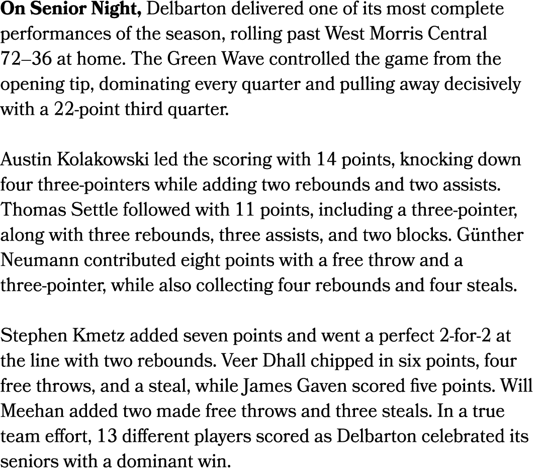 On Senior Night, Delbarton delivered one of its most complete performances of the season, rolling past West Morris Ce...