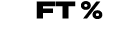 FT %