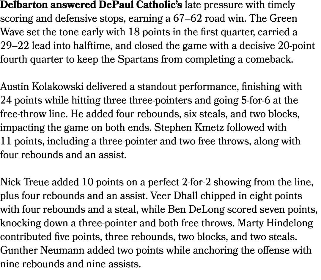 Delbarton answered DePaul Catholic’s late pressure with timely scoring and defensive stops, earning a 67–62 road win....