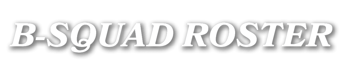 B SQUAD ROSTER