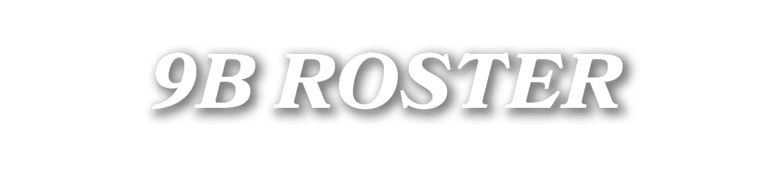 9B ROSTER