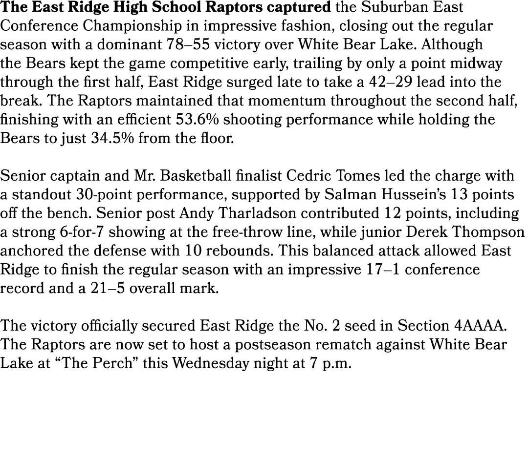 The East Ridge High School Raptors captured the Suburban East Conference Championship in impressive fashion, closing ...