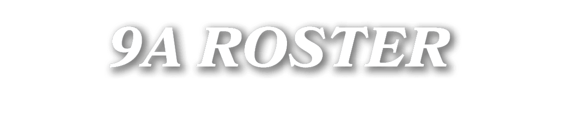9A ROSTER
