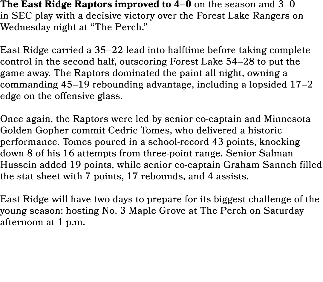 The East Ridge Raptors improved to 4–0 on the season and 3–0 in SEC play with a decisive victory over the Forest Lake...