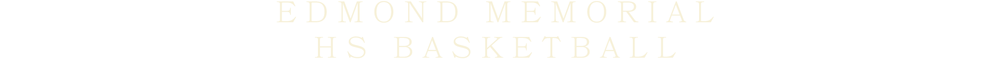 EDMOND MEMORIAl hs BASKETBALL