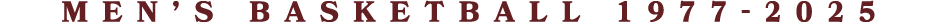 men’s basketball 1977-2025