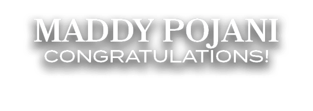 maddy pojani congratulations!
