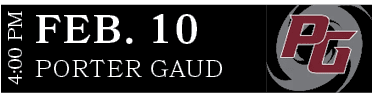 PORTER GAUD,FEB. 10,4:00 P