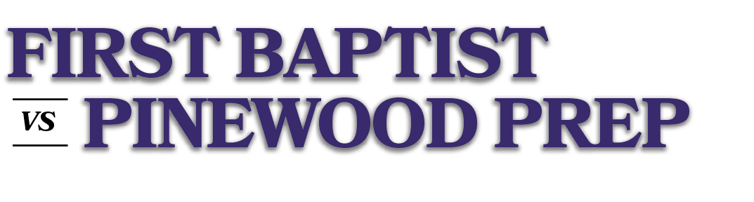 VS,Pinewood Prep,first baptis