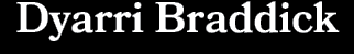 Dyarri Braddick