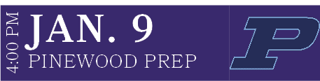 PINEWOOD PREP,JAN. 9,4:00 P