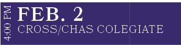 CROSS/CHAS COLEGIATE,FEB. 2,4:00 P