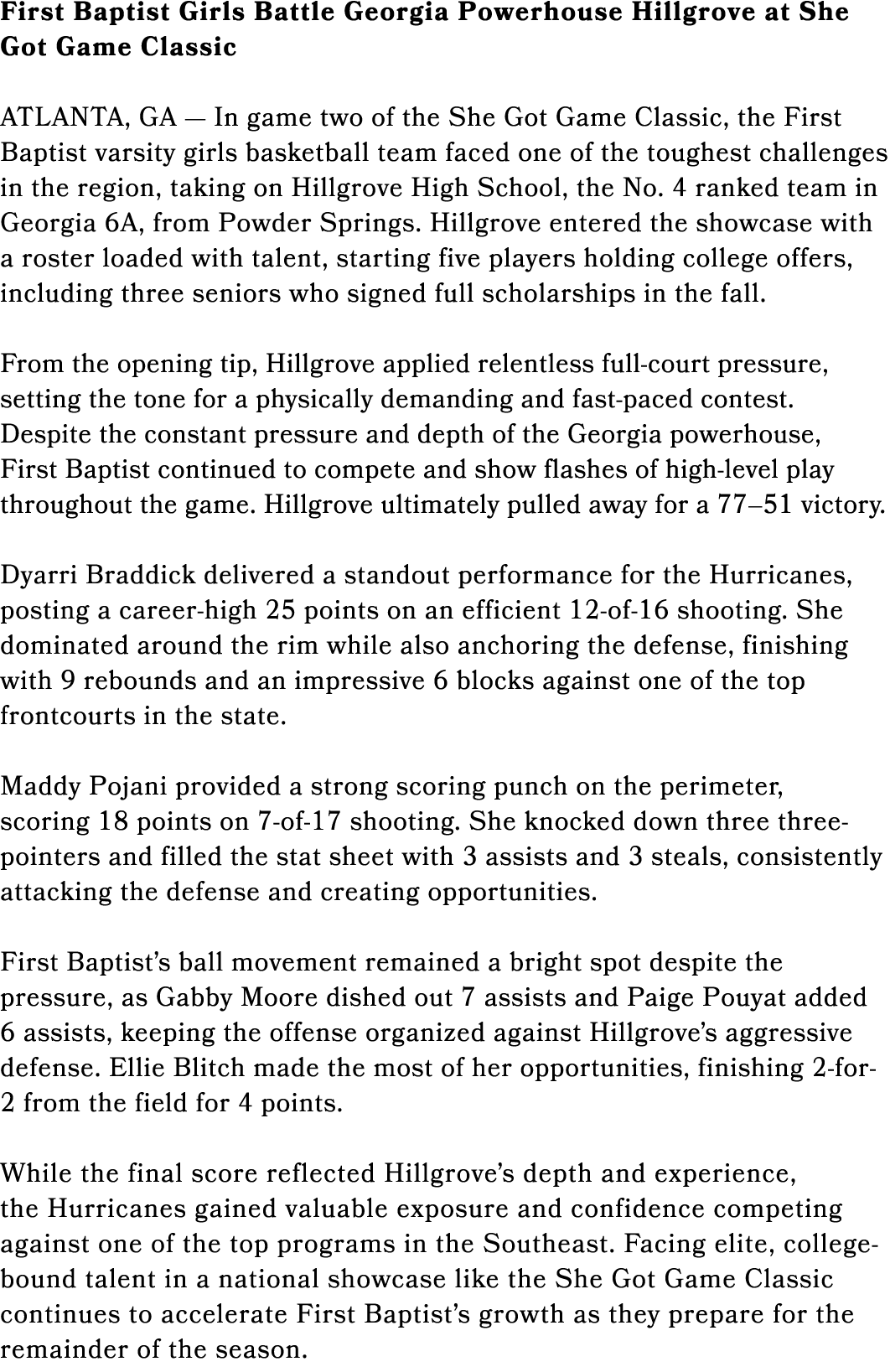 First Baptist Girls Battle Georgia Powerhouse Hillgrove at She Got Game Classic ATLANTA, GA — In game two of the She ...