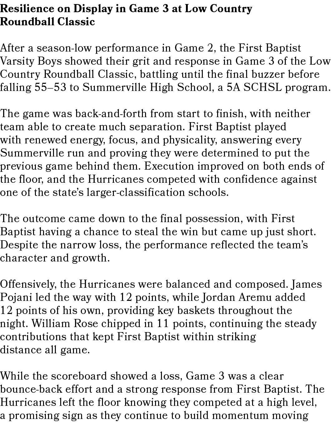 Resilience on Display in Game 3 at Low Country Roundball Classic After a season low performance in Game 2, the First ...