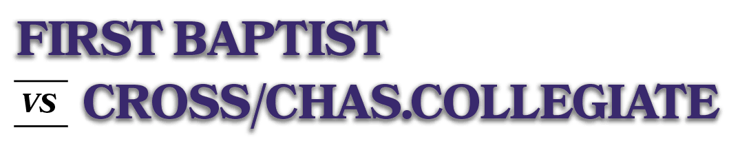 VS,Cross/Chas.Collegiate, first baptis