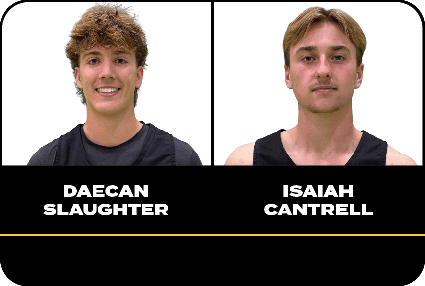 ISAIAH CANTRELL,DAECAN SLAUGHTE