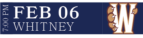 Whitney,Feb 06,7:00 P