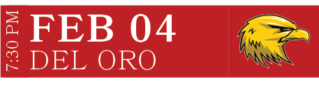 Del Oro,Feb 04,7:30 P