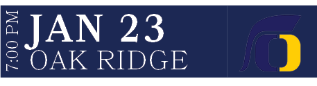 Oak Ridge,Jan 23,7:00 P