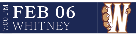 Whitney,Feb 06,7:00 P