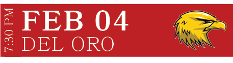 Del Oro,Feb 04,7:30 P
