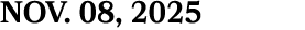 NOV. 08, 2025
