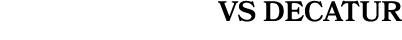 VS DECATUR
