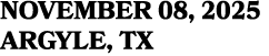 NOVEMBER 08, 2025 ARGYLE, TX