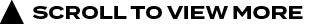 scroll to view mor