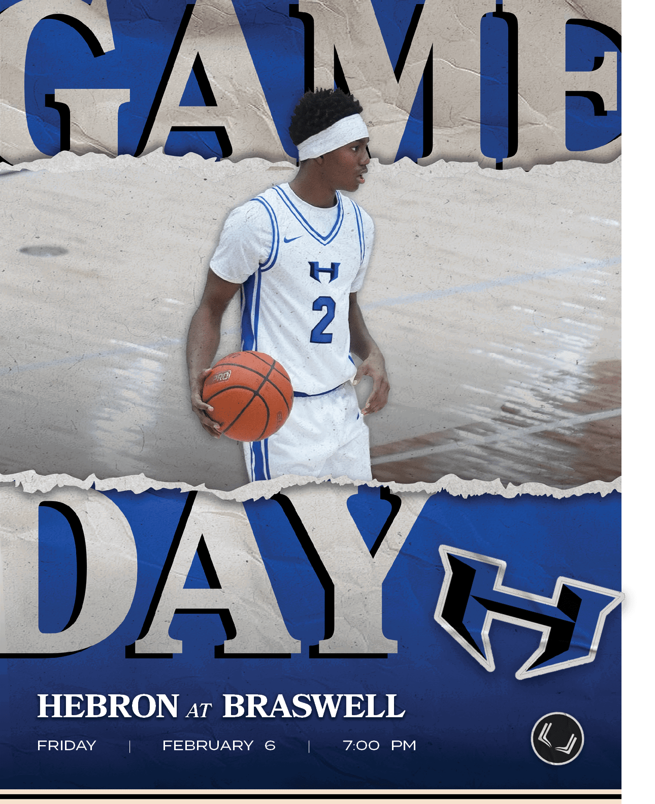 HEBRON AT BRASWELL,FRIDay | FEBRUARY 6 | 7:00 P