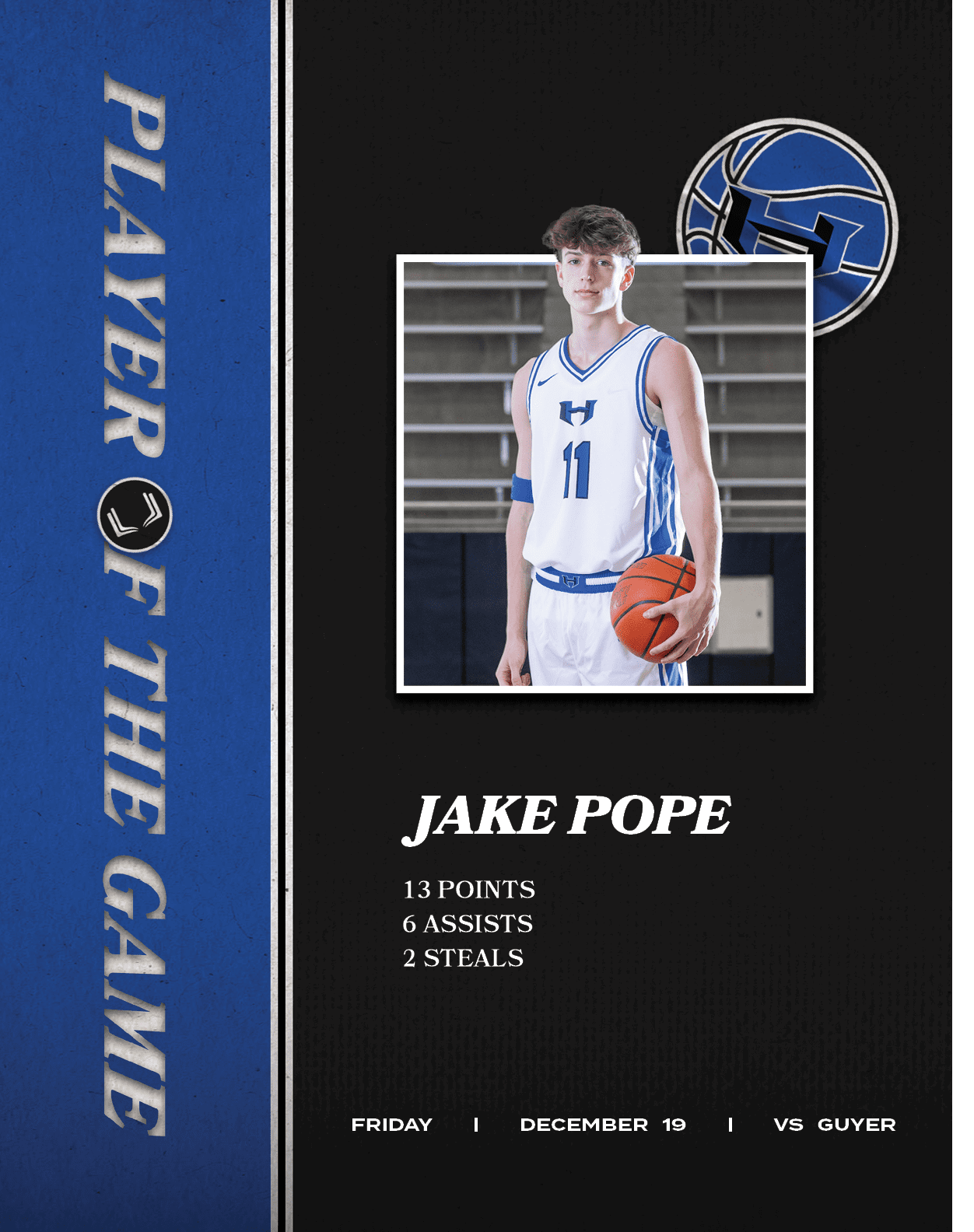  JAKE POPE 13 points 6 assists 2 steals,FRIday | DECember 19 | vs GUYE