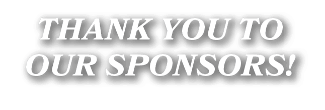 THANK YOU TO OUR SPONSORS!