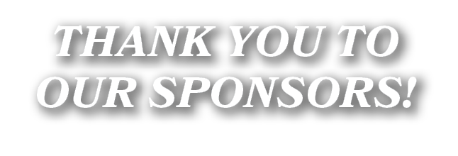 THANK YOU TO OUR SPONSORS!