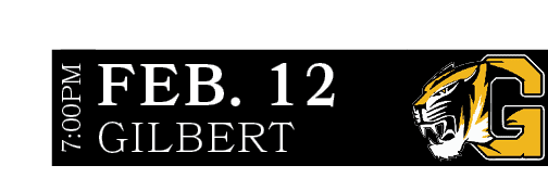 GILBERT,FEB. 12,7:00P