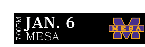 MESA,JAN. 6,7:00P