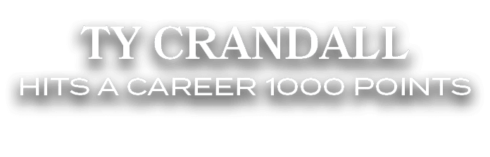 ty crandall hits a career 1000 points