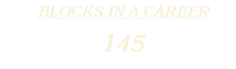BLOCKS IN A CAREER 145