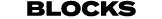 BLOCKS