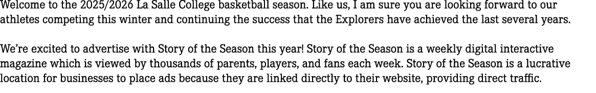 Welcome to the 2025/2026 La Salle College basketball season. Like us, I am sure you are looking forward to our athlet...