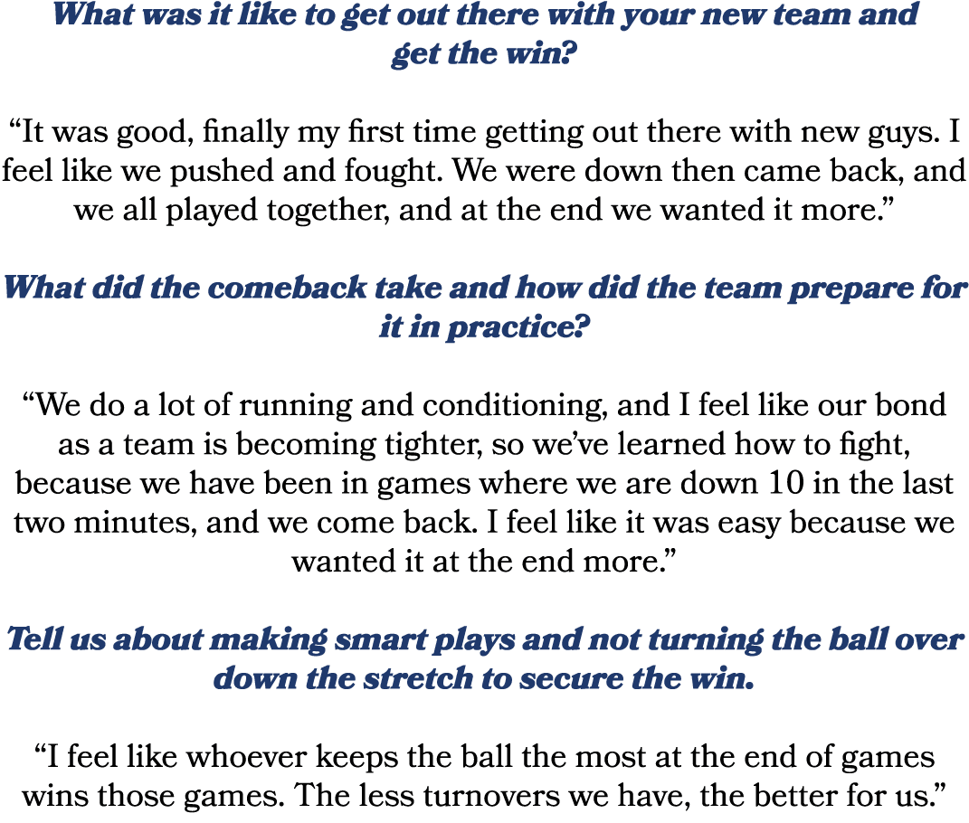 What was it like to get out there with your new team and get the win? “It was good, finally my first time getting out...