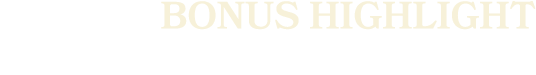 bonus highlight