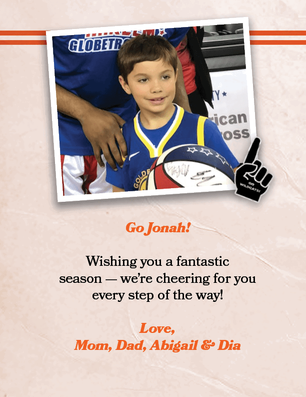 Go Jonah! Wishing you a fantastic season — we’re cheering for you every step of the way! Love, Mom, Dad, Abigail & Di